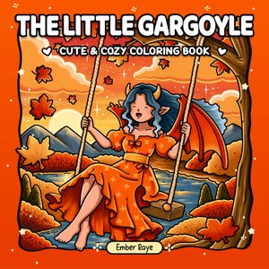 Könnte beinhalten: Das Malbuch The Little Gargoyle Cute & Cozy Coloring Book von Ember Raye zeigt eine farbenfrohe Illustration einer geflügelten Figur mit Hörnern auf einer Seilschaukel. Die Szene zeigt eine herbstliche Landschaft mit orangefarbenen Bäumen und einem Fluss.