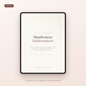 Peut inclure: Une tablette numérique affichant un modèle de planificateur hebdomadaire sur fond crème avec du texte brun foncé. L'écran indique le titre Planificateur Hebdomadaire, 30 pages, 3 designs et format A4. Une étiquette brune en haut à gauche indique NOUVEAU.