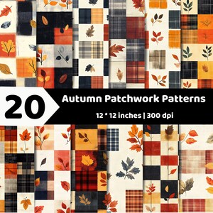 Peut inclure: Une collection numérique de 20 motifs patchwork d'automne avec des carrés aux textures écossaises et des illustrations de feuilles en orange, rouge, noir et crème. Le texte indique 20 Autumn Patchwork Patterns, 12 * 12 inches | 300 dpi.