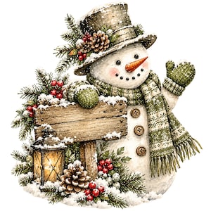May include: A snowman wearing a top hat decorated with pine branches, pinecones, and red berries. The snowman has an orange carrot nose, a green patterned scarf, and green mittens. It holds a wooden sign next to a lit lantern and greenery.