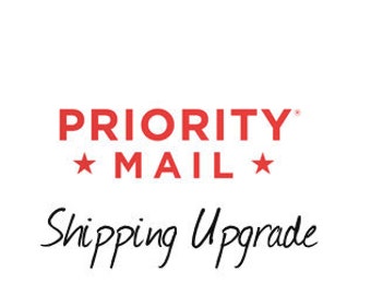 PRIORITY MAIL Shipping upgrade