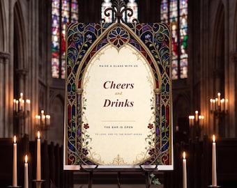 Wedding Bar Sign, Gothic Stained Glass Cheers and Drinks Reception Decor, 18x24 Digital Download