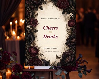 Wedding Bar Sign, Dark Botanical Cheers and Drinks Reception Decor, 18x24 Digital Download