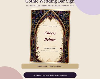 Wedding Bar Sign Printable, Gothic Stained Glass Cheers and Drinks Reception Sign, 18x24 Bar Decor Digital Download