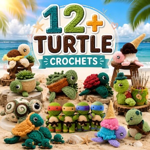 May include: A collection of twelve crocheted turtle figures featuring various designs, including turtles with succulent shells, ice cream cone shells, and ninja-inspired masks, displayed with the text 12+ TURTLE CROCHETS.