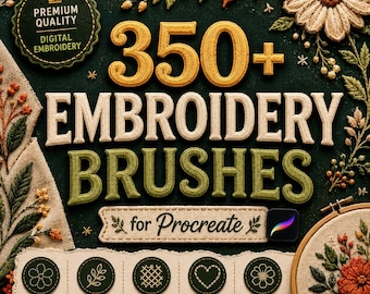 May include: A digital embroidery brush set for Procreate featuring 350+ brushes, displayed with embroidered text, floral motifs, and five circular icons labeled realistic stitches, variety of styles, perfect for details, easy to use, and elevate your artwork.