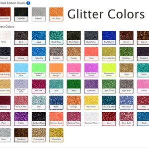 May include: A color chart displaying a wide array of glitter colors. The image is divided into two sections: "Limited Edition Colors" and "Select Colors." Each color is represented by a small square with the color name below it. The text "Glitter Colors" is at the top.