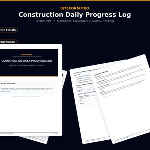 May include: A four-page Siteform Pro Construction Daily Progress Log digital document template. The white pages feature black text, fillable PDF fields, and sections for manpower, equipment, and safety tracking on a dark background.