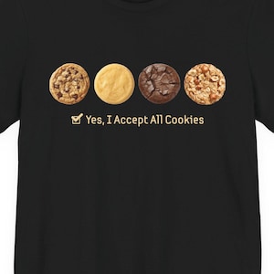 Accept All Cookies T-Shirt, Funny Tech Graphic Tee, Programmer Humor Shirt, Foodie Gift, Dark Edition Unisex Tee | OhDavid!