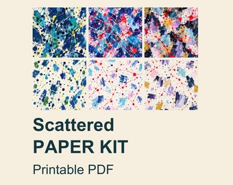 May include: A digital collection titled Scattered PAPER KIT Printable PDF featuring six square panels of abstract art. The designs display various paint splatter patterns, brush strokes, and dots in vibrant shades of blue, red, yellow, and purple.