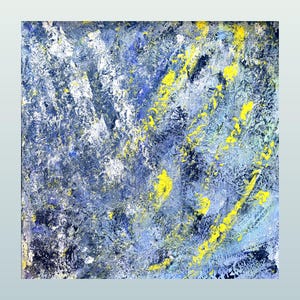 May include: A square abstract painting featuring a heavily textured surface with layers of deep navy blue, light sky blue, and bright white paint. The composition is accented by bold, scattered streaks of vibrant yellow paint throughout.