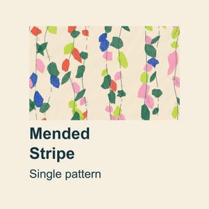 May include: A textile pattern featuring vertical dashed lines with scattered, multi-colored leaf-like shapes in red, lime green, dark green, blue, and pink on a cream background. The text Mended Stripe Single pattern is printed below.