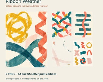 May include: A digital collection titled Ribbon Weather featuring collage papers with abstract brushstrokes in yellow, teal, and coral. The set includes 5 PNG files, A4 and US Letter print editions, 4 compositions, and 9 cuttable forms on one sheet.