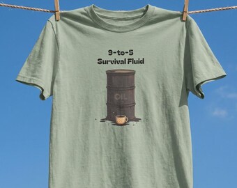 Coffee Survival Fluid Shirt, Runs on Coffee Tee, Caffeine Addict Gift, Funny Coworker Gift
