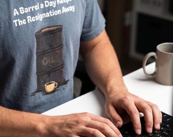 A Barrel A Day Coffee Shirt, Oilfield Coffee Addict Tee, Funny Roughneck Gift Shirt, Caffeine Addict Tshirt, Coffee Lover Gift