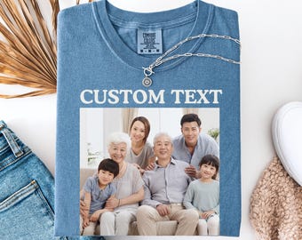 Comfort Colors®Custom Photo Shirt, Personalized T-Shirt, Custom Picture Tshirt, Your Photo Shirt, Family Picture Tee, Logo Image Shirts Gift