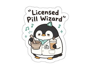 Op de afbeelding: Een gestanste sticker met een cartoonpinguïn in een witte doktersjas met een Rx-badge, een blauwgroene hoed en vermoeide ogen. De pinguïn houdt een vijzel met stamper en een koffiebeker vast. De tekst luidt "Licensed Pill Wizard" met muzieknoten.