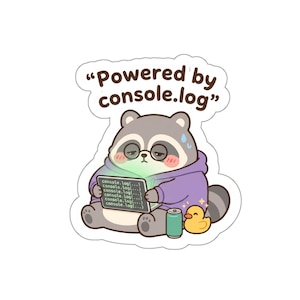 Rolig programmerarklistermärke, Drivs av console.log, Söt tvättbjörnskodarehumor, Vattentålig laptopvattenflaskdekal, Cody