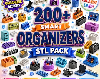 May include: A digital collection of 200+ smart organizer designs in an STL pack. The image displays various 3D-printable storage units for home and office use, including pen holders, device docks, and modular trays in multiple colors.