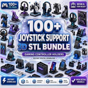 May include: A digital collection of 100+ joystick support 3D STL bundle gaming controller holders. The image displays various black, blue, and purple plastic stands designed for headsets, smartphones, and game controllers, featuring high-detail models.