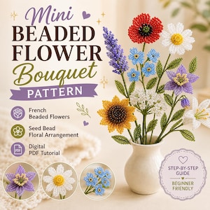Mini Beaded Flower Bouquet Pattern, French Seed Bead Floral Arrangement (Digital PDF Tutorial)