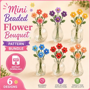 May include: A digital pattern bundle titled Mini Beaded Flower Bouquet featuring six designs of beaded flowers in clear glass vases. The flowers are crafted in various colours including pink, purple, yellow, blue, red, and orange with green stems.