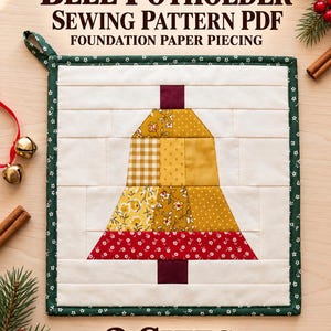May include: A square potholder featuring a foundation paper pieced bell design in shades of yellow, gold, and red, framed by a dark green floral border. The text reads: BELL POTHOLDER SEWING PATTERN PDF FOUNDATION PAPER PIECING 2 SIZES.