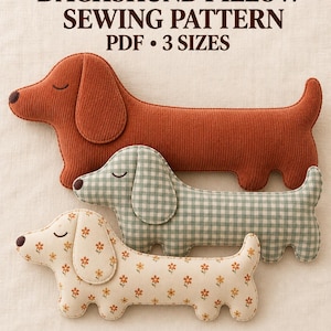 May include: A Dachshund pillow sewing pattern PDF with 3 sizes, 50, 70, and 90 cm. Three stuffed dog-shaped pillows are shown: one in solid rust corduroy, one in green and white gingham check, and one in cream fabric with small orange flowers.