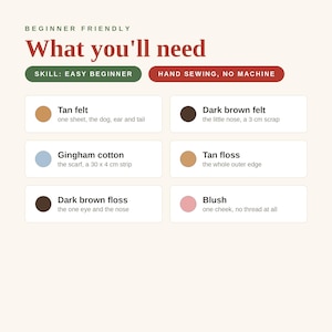 May include: A craft supply list titled What you'll need, listing tan felt, dark brown felt, gingham cotton, tan floss, dark brown floss, and blush. It specifies quantities like a 3 cm scrap and a 30 x 4 cm strip for hand sewing projects.