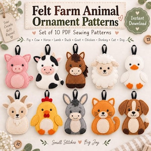 May include: A set of 10 felt farm animal ornament sewing patterns featuring a pig, cow, horse, lamb, duck, goat, chicken, donkey, cat, and dog. The image includes the text Felt Farm Animal Ornament Patterns, Set of 10 PDF Sewing Patterns, and Instant Download.