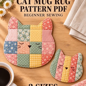 May include: A sewing pattern for cat-shaped mug rugs, featuring text that reads CAT MUG RUG PATTERN PDF BEGINNER SEWING and 3 SIZES. The image displays two quilted cat-shaped coasters made from various fabric squares in floral, polka dot, and striped patterns.