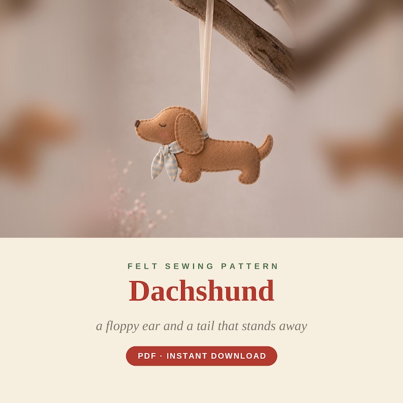 May include: A brown felt dachshund ornament with a light blue and white checkered neck scarf, hanging from a light ribbon. The text reads: FELT SEWING PATTERN Dachshund a floppy ear and a tail that stands away PDF INSTANT DOWNLOAD.