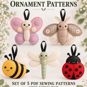 May include: Five felt garden bug ornaments featuring a butterfly, moth, bee, dragonfly, and ladybug, each with a black ribbon loop. Text reads: FELT GARDEN BUG ORNAMENT PATTERNS, SET OF 5 PDF SEWING PATTERNS, SPRING NURSERY DECOR, INSTANT DOWNLOAD.