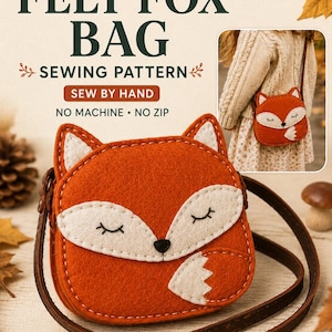 Pode incluir: Um molde de costura para bolsa de raposa em feltro com o texto FELT FOX BAG SEWING PATTERN SEW BY HAND NO MACHINE NO ZIP PDF INSTANT DOWNLOAD. A bolsa é laranja com detalhes em feltro branco, olhos fechados e uma alça longa marrom.