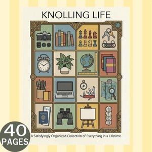 May include: A 40-page book titled KNOLLING LIFE, A Satisfyingly Organized Collection of Everything in a Lifetime. The cover features a grid of illustrations including a camera, books, chess pieces, keys, clock, plant, globe, laptop, compass, binoculars, and dice.