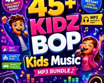 45+ KIDZ BOP Kids Music MP3 Bundle | Family Friendly Kids Songs | Instant Digital Download | Party, School & Travel Playlist