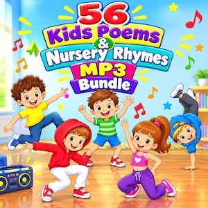 May include: A digital graphic titled 56 Kids Poems & Nursery Rhymes MP3 Bundle featuring five cartoon children dancing. The children wear colorful shirts, hoodies, and pants, with a blue boombox in the corner and musical notes floating around.