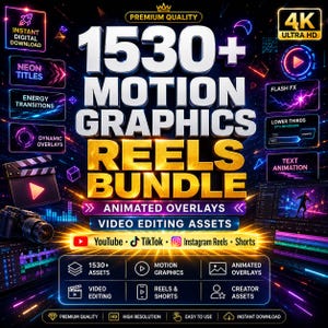 May include: A digital product advertisement for a 1530+ Motion Graphics Reels Bundle featuring neon-style text, 4K Ultra HD labels, and icons for YouTube, TikTok, Instagram Reels, and Shorts. The graphic includes video editing assets, animated overlays, and motion graphics labels on a dark background with glowing light streaks.