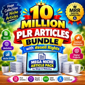May include: A digital product bundle featuring 10 Million PLR Articles with Resell Rights. The graphic displays a laptop screen labelled Mega Niche Article Pack for Blogs & Websites, surrounded by stacks of paper, icons, and text labels.