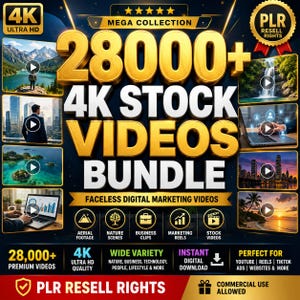 May include: A digital product advertisement for a bundle of 28,000+ 4K stock videos. The graphic features gold text, multiple thumbnail previews of nature, business, and technology footage, and labels for PLR resell rights and instant download.