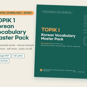 May include: A digital workbook titled TOPIK 1 Korean Vocabulary Master Pack, featuring 180 essential words, example sentences, and audio via QR. The dark green cover includes text indicating it is a 59-page PDF in US Letter size for print or iPad.