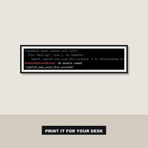 Python Developer Wall Art - ModuleNotFoundError When AI Swears It Exists image 2