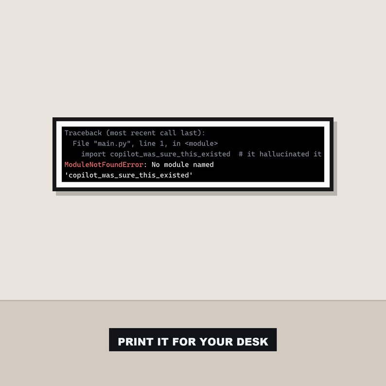 Python Developer Wall Art - ModuleNotFoundError When AI Swears It Exists image 2