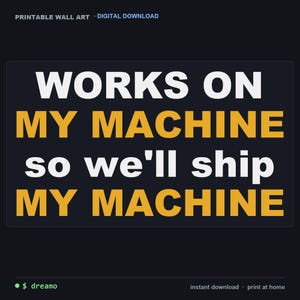 DevOps-Wandbild – Funktioniert auf meinem Rechner, also schick meinen Rechner weg, Container-Humor zum Ausdrucken