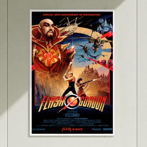 May include: A film poster for the 40th anniversary of Flash Gordon. It depicts a large portrait of Ming the Merciless in red robes, Flash Gordon holding a sword, and Dale Arden with a rifle. Winged figures fly above a castle under a red sky.