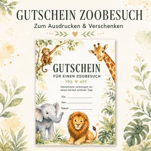 Könnte beinhalten: Ein ausdruckbarer Gutschein für einen Zoobesuch mit Aquarellillustrationen von einem Affen, einer Giraffe, einem Elefanten und einem Löwen, umgeben von grünem Blattwerk. Der Text lautet GUTSCHEIN ZOOBESUCH, Zum Ausdrucken & Verschenken, GUTSCHEIN FÜR EINEN ZOOBESUCH, mit Leerzeilen für Für, Von und Datum.