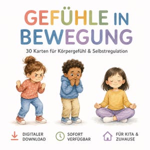 Könnte beinhalten: Ein Set aus 30 Karten mit dem Titel GEFÜHLE IN BEWEGUNG, das Illustrationen von drei Kindern zeigt, die verschiedene Emotionen ausdrücken: ein frustriertes Kind, ein ängstlich wirkendes Kind und ein Kind in ruhiger Meditationshaltung.