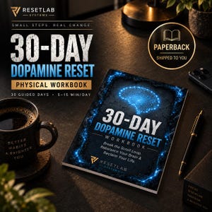 30-Day Dopamine Reset Workbook, Dopamine Detox & Digital Habits Journal, Physical Paperback