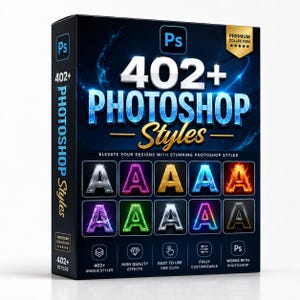 May include: A rectangular software product box featuring the text 402+ PHOTOSHOP Styles. The dark blue packaging displays various letter A examples in metallic, neon, fire, and glowing effects, along with icons for high quality and customisation.