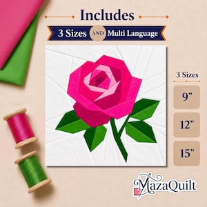 May include: A paper piecing quilt pattern featuring a stylized rose in shades of pink and magenta with green leaves on a white background. Text includes Includes 3 Sizes AND Multi Language, 9, 12, 15, and MazaQuilt. Two spools of thread are visible.